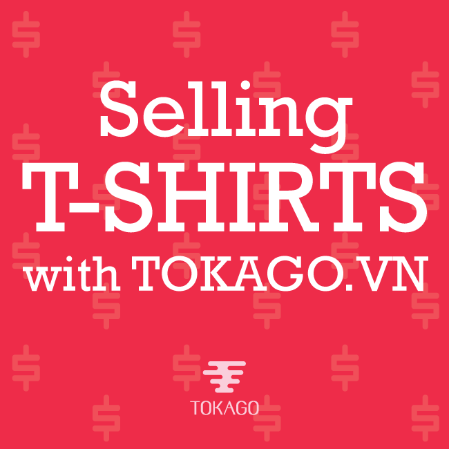 Đăng ký và quản lý chiến dịch Bán áo tại TOKAGO.vn