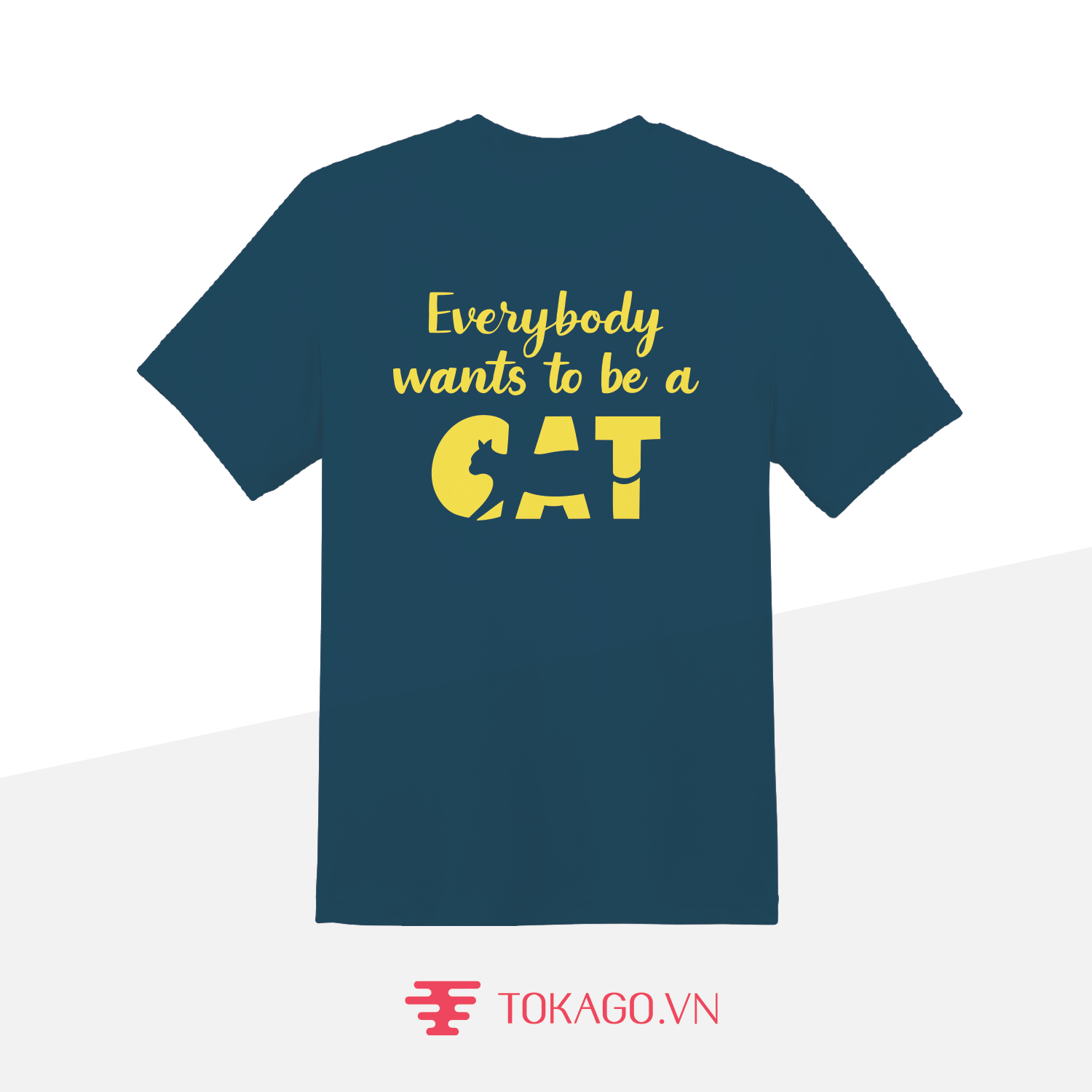T-Shirt Everybody wants to be a CAT